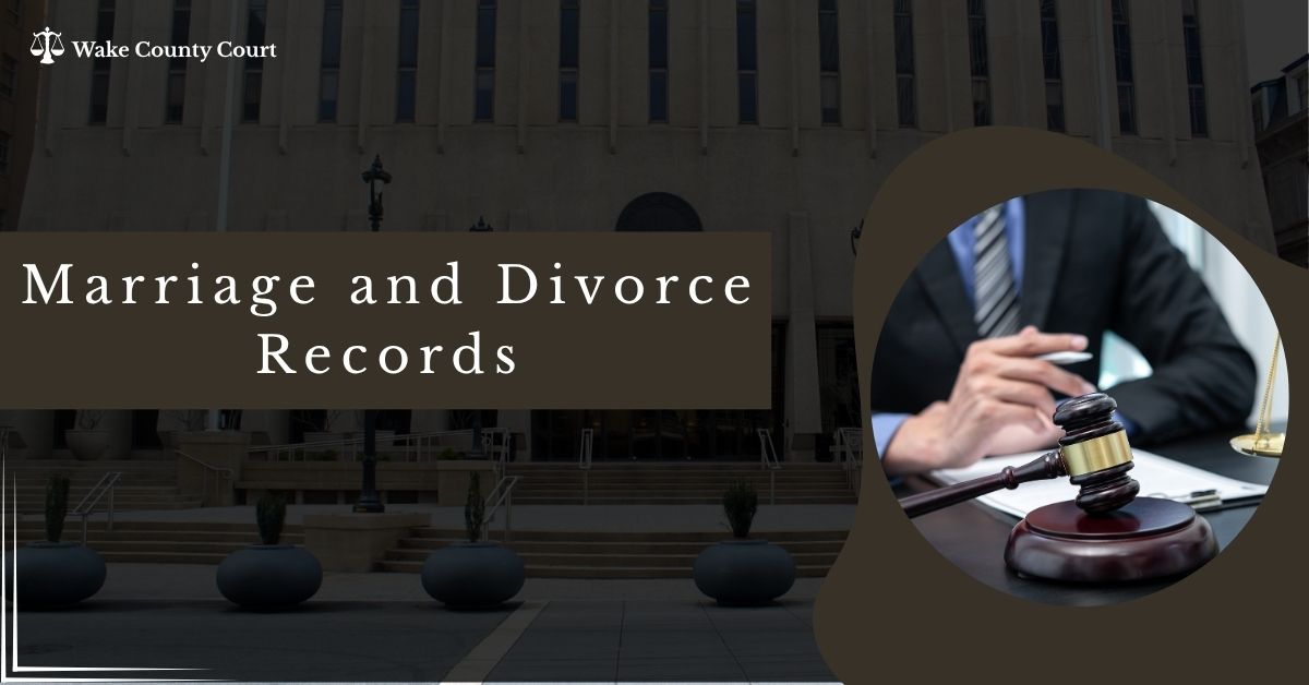 Marriage and Divorce Records Wake County Court